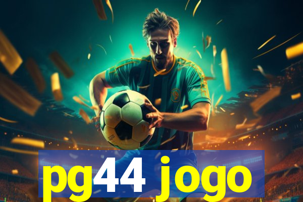 pg44 jogo